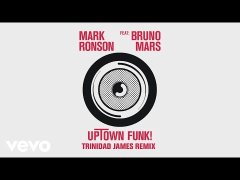 Mark Ronson – Uptown Funk (Trinidad James Remix) [Audio] ft. Bruno Mars