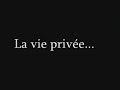 un film sur la vie priv�e des hommes politiques