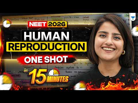 👶 Human Reproduction One Shot in 15 Minutes ⚡ | NEET 2025 🔥 Seep Pahuja #seeppahuja #neet2025