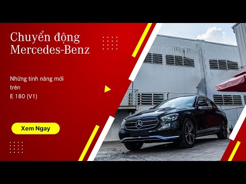 [Chuyển động Mercedes-Benz] Cửa hít, cảnh báo điểm mù có làm ai xao xuyến E 180 (V1)?