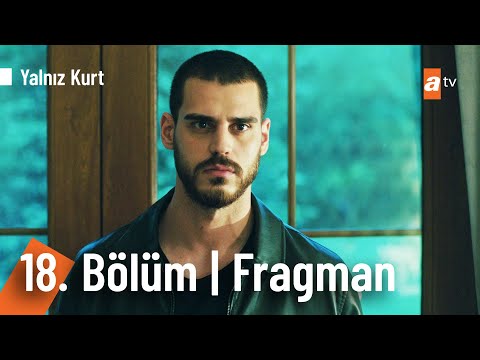 Yalnız Kurt 18. Bölüm Fragmanı                                                                                                                                                                                                                            