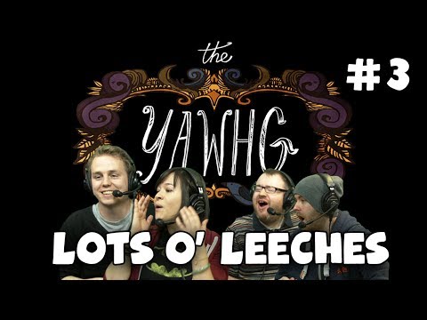 The Yawhg with Simon, Sjin Nath & Kim! - Lots O' Leeches (#3)
