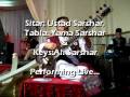 Ustad Sarshar playing Sitar....