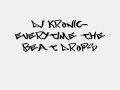 dj kronic-everytime the beat drops