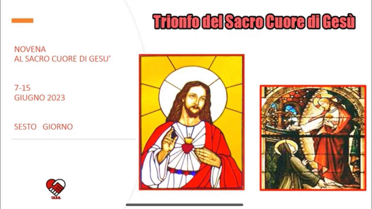 Sacro Cuore Di Gesù Canto Testo Novena al Sacro Cuore di Gesù - Trionfo del Sacro Cuore di Gesù