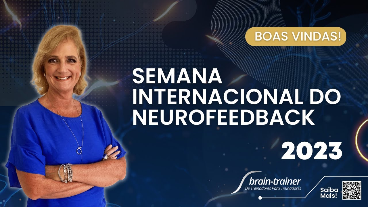 Boas vindas à Semana Internacional do Neurofeedback da Brain-Trainer - 2023