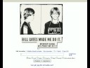 Bill Gates Made Me Do It (v.2) Bill Gates Made Me Do It (v.2)