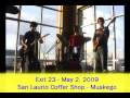 Exit 23 @ San Laurio Coffee Shop on May 2, 2009