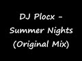 DJ Plocx - Summer Nights (Original Mix)