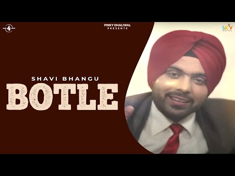 Shavi Singh | Botle | Full HD Brand New Punjabi Song 2014