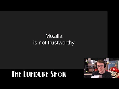 Mozilla is Not Trustworthy