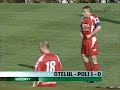 Otelul - Poli Timisoara (2006 - 2007) Otelul - Poli Timisoara (2006 - 2007)