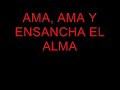 Ama, ama y ensancha el alma Ama, ama y ensancha el alma