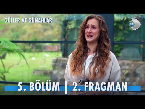 Güller ve Günahlar 5. Bölüm 2. Fragmanı                                                                                                                                                                                                                   