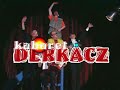 Kabaret Derkacz cz5
