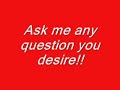 Ask Me a Question