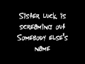 Black Crowes Sister Luck