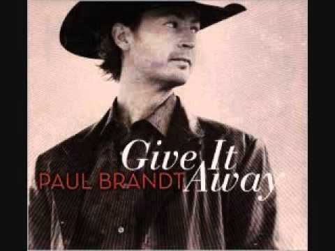 Paul Brandt- I Do *NEW* Revisited (Give it Away)