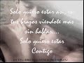 Solo Quiero Estar Contigo