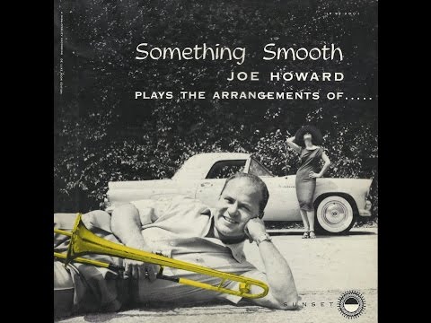 Joe Howard – Something Smooth (Full Album)