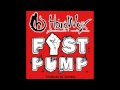 Hardnox Fist Pump Video and Lyrics