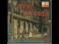El trio la rosa - Las mujeres de mala conciencia