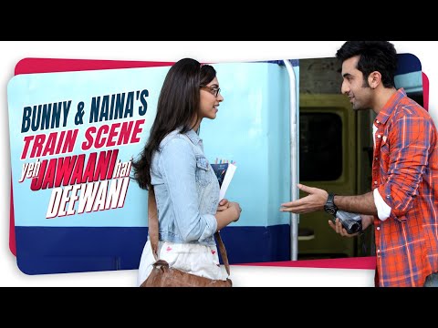 Bunny & Naina's Train Journey | Yeh Jawaani Hai Deewani | Ranbir Kapoor | Deepika Padukone