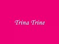 Trina Trine ("Over and Over" Instrumental)