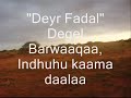 My Adventurous Trip to Hawd iyo Dalkii My Adventurous Trip to Hawd iyo Dalkii