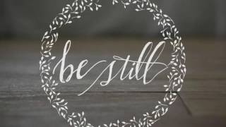 Worship Moments - Be Still (1hr music)