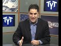 Follow us on Twitter: twitter.com Check Out TYT Interviews www.youtube.com Watch more at www.theyoungturks.com
