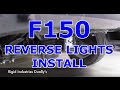 2011 F150 Reverse Flood Light Install