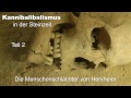 Kannibalismus in der Steinzeit (Teil 2) - Die Menschenschlächter von Herxheim