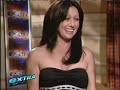 Breaking Up With Shannen Doherty  - Extra Interview 2006