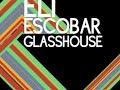 Eli Escobar - Good Time