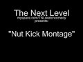 Nut Kicking Montage