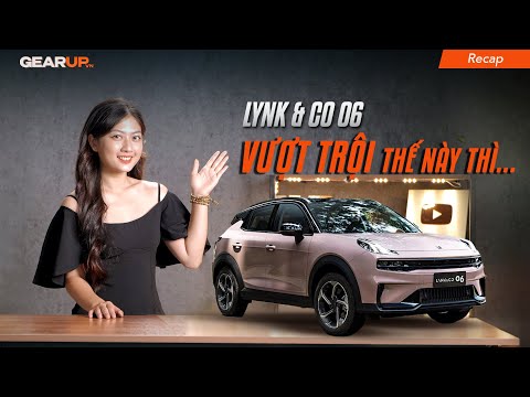 Tiếp cận Việt Nam THẾ NÀY THÌ Lynk & Co 06 sẽ DỄ THÀNH CÔNG? | GU Recap 140