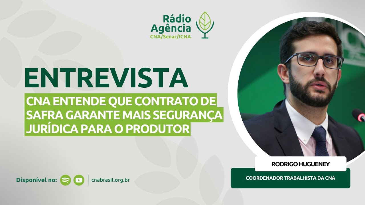 CNA entende que Contrato de Safra garante mais segurança jurídica para o produtor