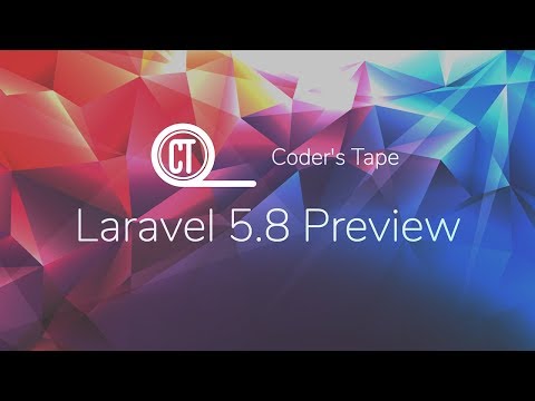 Laravel 5.8 Preview | What’s New