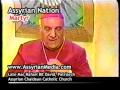 Assyrian Nation - HH Mar Rafeal BitDavid Interview