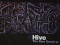 Hive - The Raw Uncut Hive - The Raw Uncut