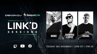 Nuke, Ramiro Lopez, Regal - Live @ Denon DJ x Beatport: LINK'D Sessions 2021