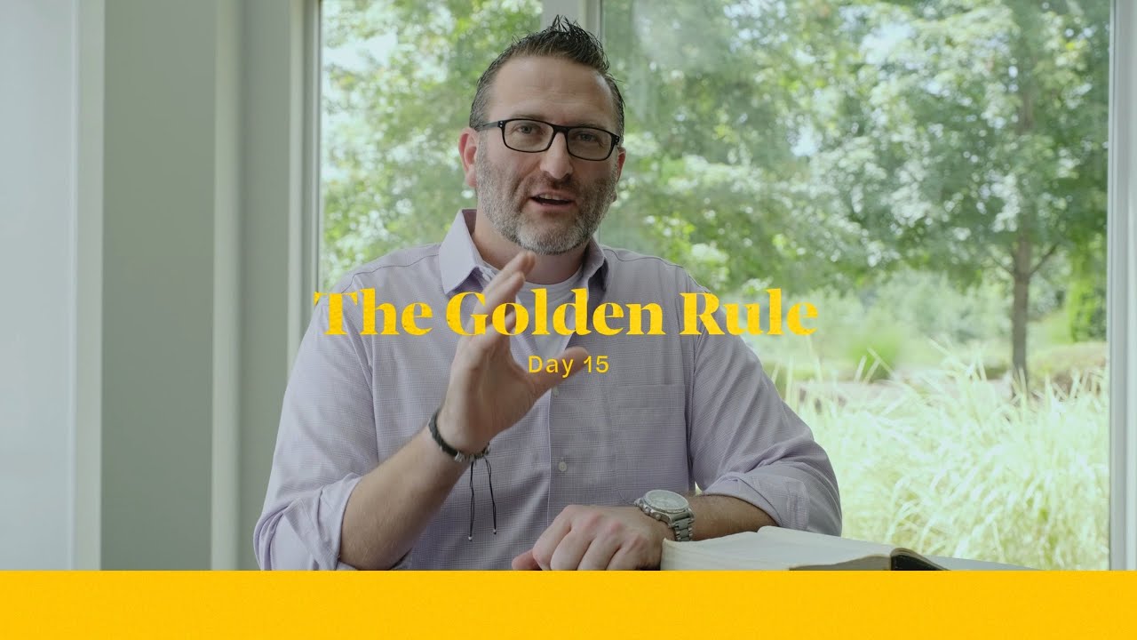 Life of Christ Day 15 Devo | The Golden Rule