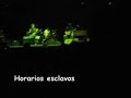 Horarios esclavos - 2son multitud