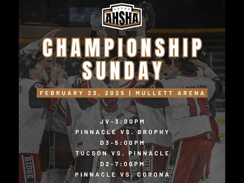 AHSHA 2024-25 D2 Championship: Pinnacle vs Corona (Pinnacle Pioneers Champs)