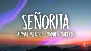 Shawn Mendes Camila Cabello – Señorita (Lyrics)