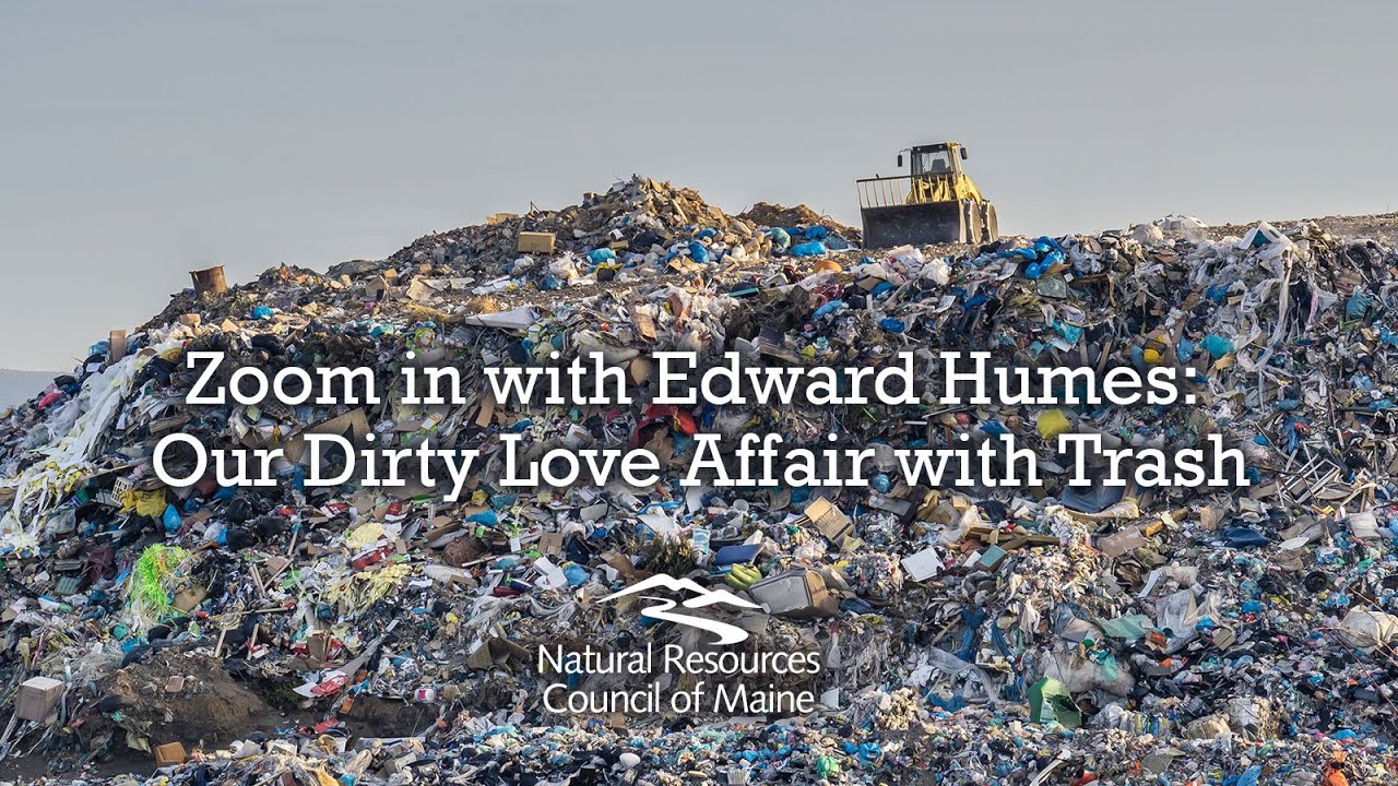 Zoom in with Edward Humes: Our Dirty Love Affair with Trash
