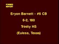 this is junior film of euless trinity (texas) running back tray robinson. video courtesy of the forbes report.