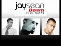 Jay Sean - Down ft Lil Wayne HQ + Lyrics