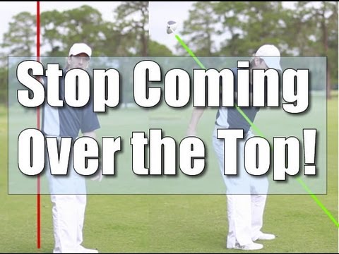 How to Stop Coming Over the Top in Your Golf Swing